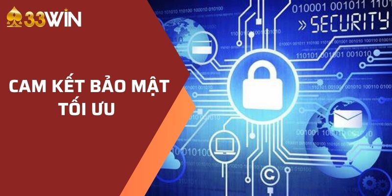 Cam kết bảo mật tối ưu